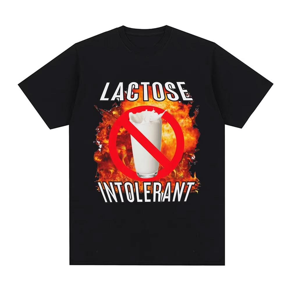 Lactose Intolerant Funny Meme Tee Shirt Men Women's Vintage Casual Short Sleeve T-shirt 100% Cotton Oversized Humor T Shirt Tops