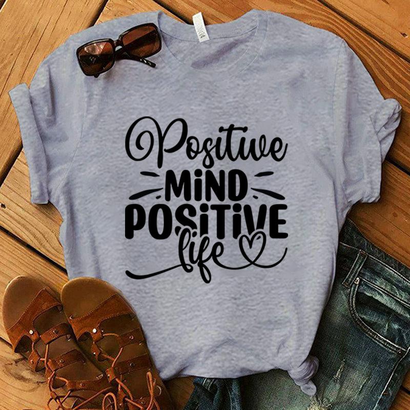 Positive Mind Positive Life Print T-Shirt Women Men Summer Casual Short Sleeve Round Neck Tops Fashion T-Shirts