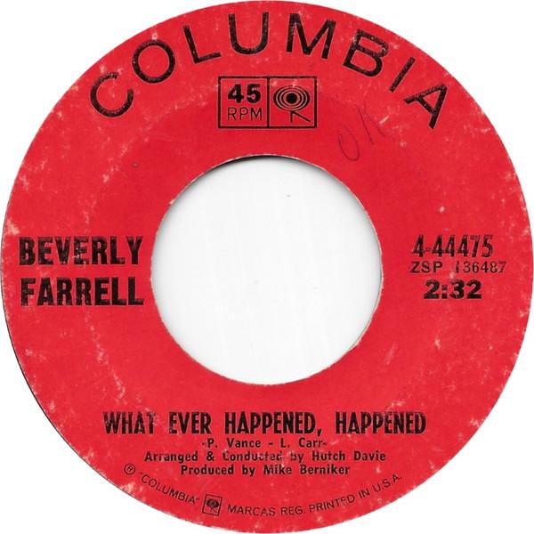 

7inch Record BEVERLY FARRELL What Ever Happened Happened 444475 COLUMBIA 1968 US Pop Used