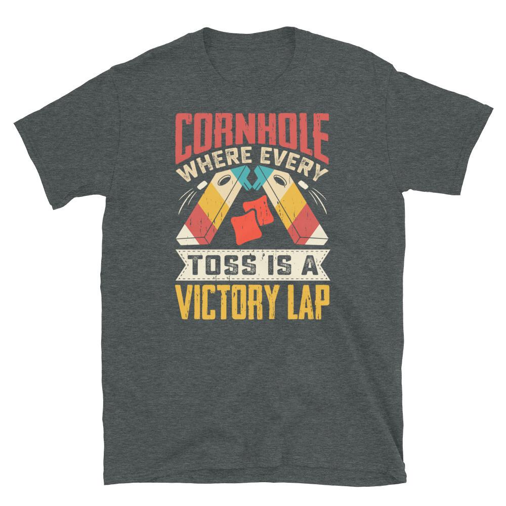 

Cornhole Where Every Toss is a Victory Lap Tailgate Short-Sleeve Unisex T-Shirt 4XL