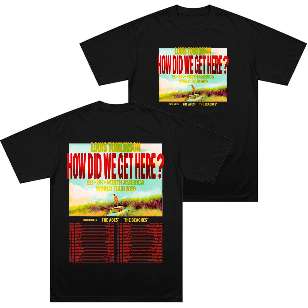 How Did We Get Here Tour Tshirt Louis Merch Gift for Fan Clothing Women Men Hip Hop Cotton Top Round Neck Fashion Y2K Streetwear
