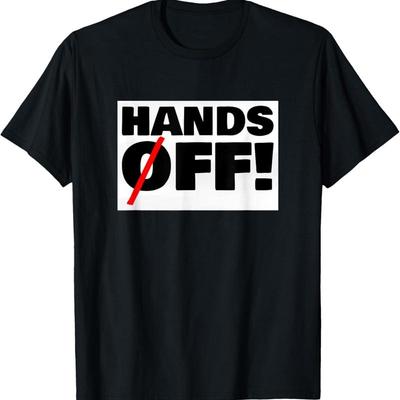 Hände Weg T-Shirt