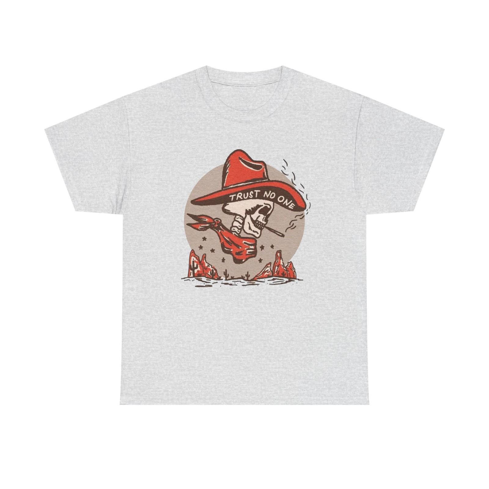 Trust No One Cowboy Graphic T Shirt S-5XL NEW Unisex Heavy Cotton Tee L