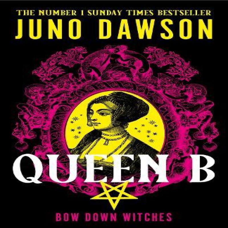 Queen B by Juno Dawson Hardback Book 9780008660437