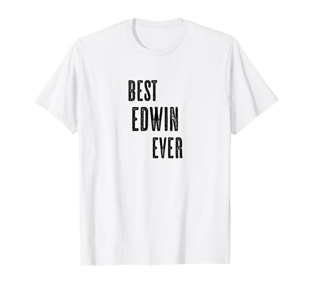 BEST EDWIN EVER Funny Cute Men Women Kids Name - - - T-Shirt