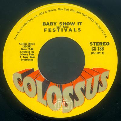 Disc de 7 inch FESTIVALS - Baby Show It CS136 Colossus 1970 US Soul/Funk Second-hand