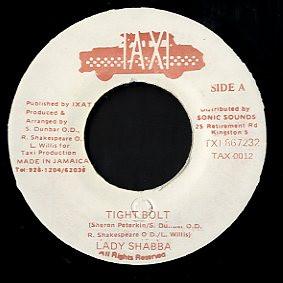 

7inch Record LADY SHABBA Tight Bolt TAX0012 Taxi 1993 Jamaica Reggae Ska Dub Used