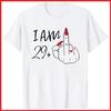 I Am 29 Plus Middle Finger Custom Birthday Gift White Cotton T-Shirt S-5XL
