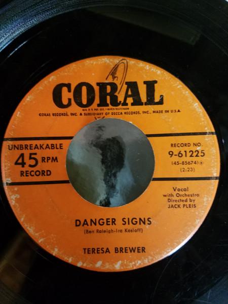 

7inch Record TERESA BREWER - Danger Signs / Au Revoir 961225 Coral 1954 US Folk Used