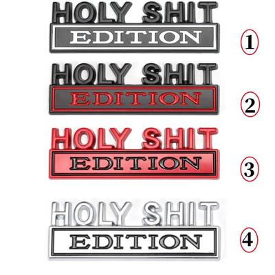 Adesivos de emblema da edição Holy Shit 3D Metal Badge Decal Acessórios de estilo de carro