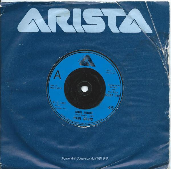 

7inch Record PAUL DAVIS Cool Night ARIST449 Arista 1982 UK Pop Used