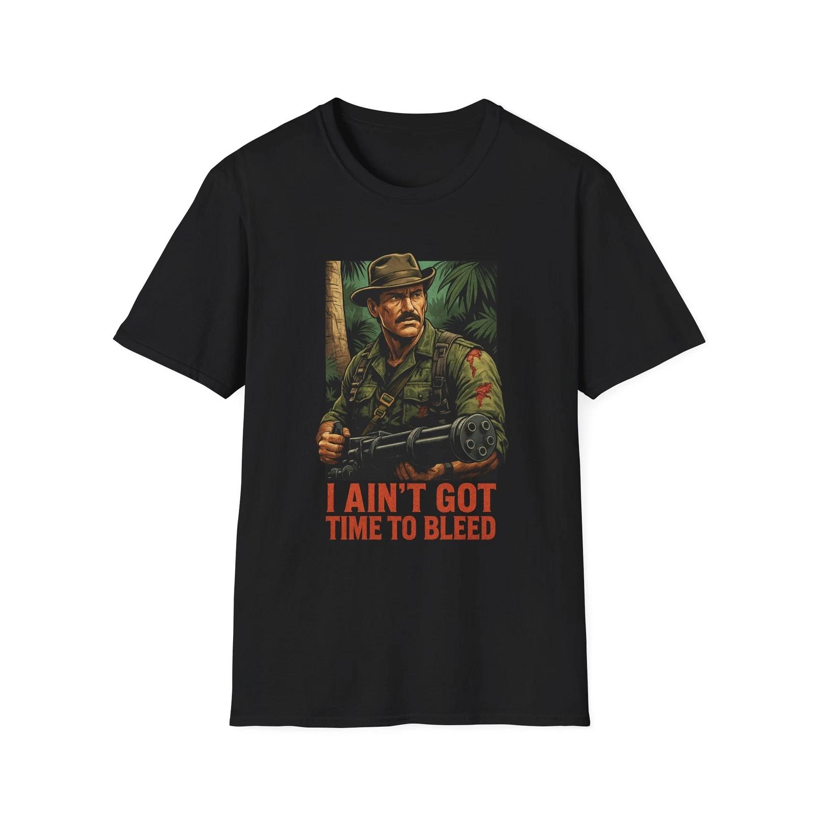 Men s and Women s T-shirts Predator - I aint got time to bleed tshirt L