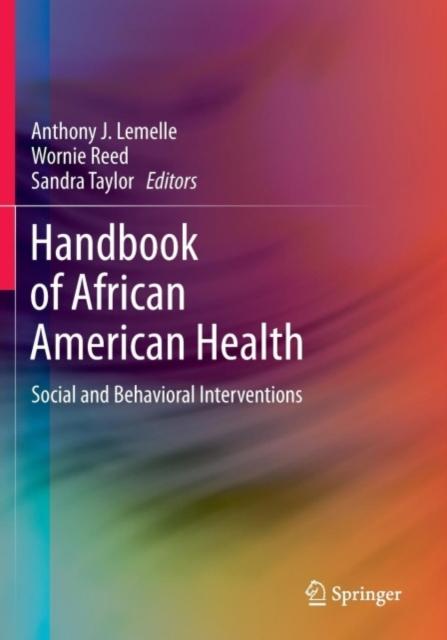 Kniha Handbook of African American Health : Social and Behavioral Interventions