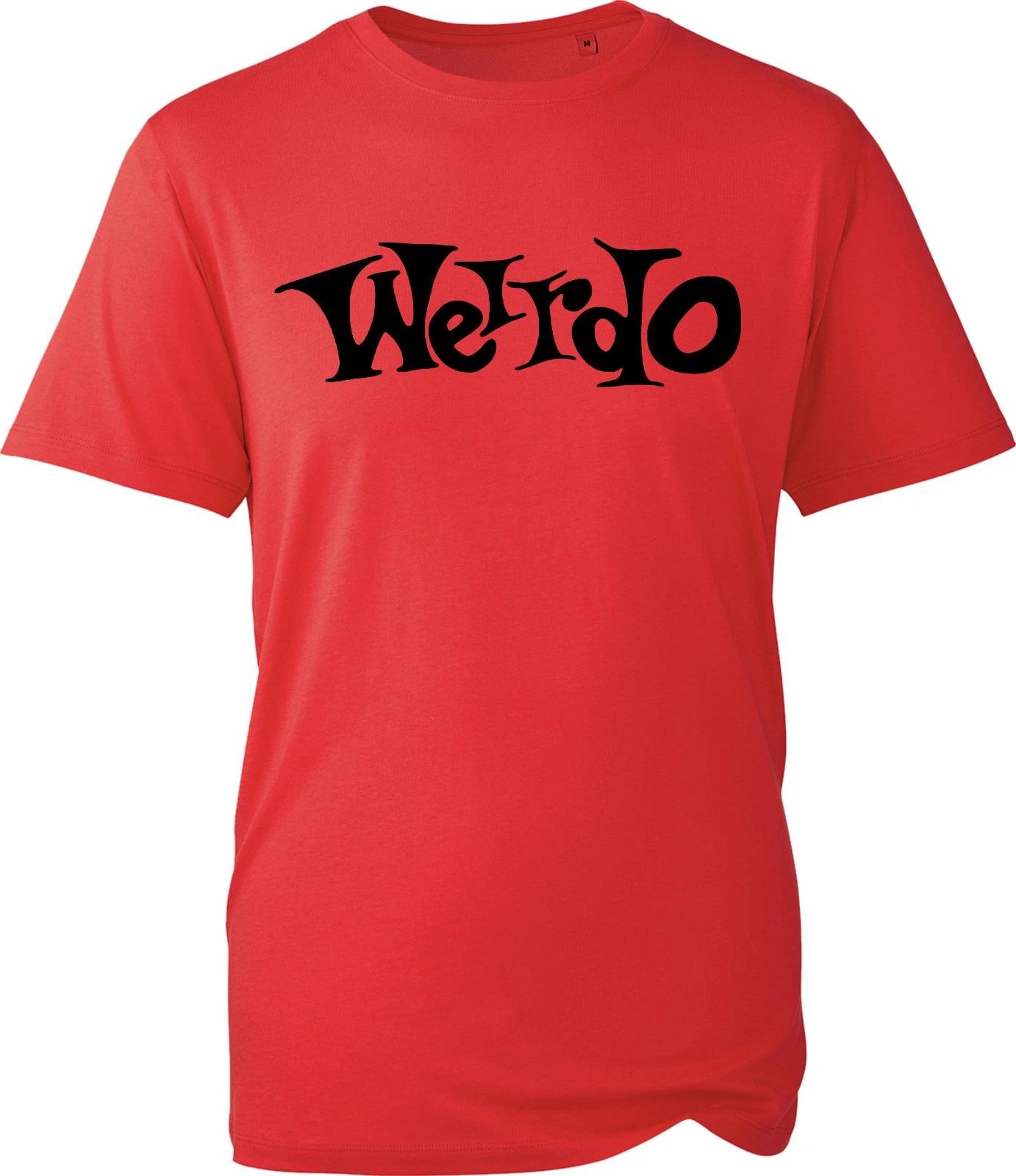 

Weirdo T-Shirt, Retro Swag Strange Funny Slagon Party Mens Unisex Gift Tee 3XL