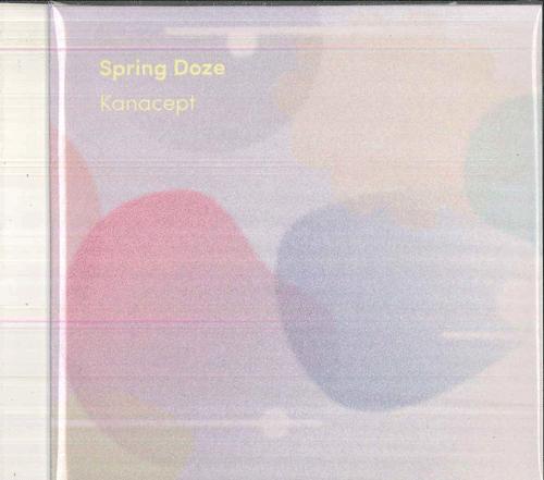 

CD KANACEPT Spring Doze NONE NOT ON LABEL 2017 Japan Jazz Used
