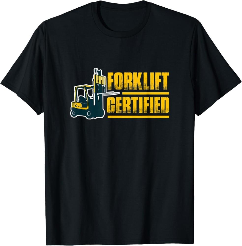 

Forklift Certified Forklift Operator Driver Forklifting Gift Unisex T-Shirt XL