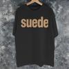 All Seasons Suede Rock Band T Shirt For Unisex 100 Cotton Tee Shirt Short Sleeve Clothing