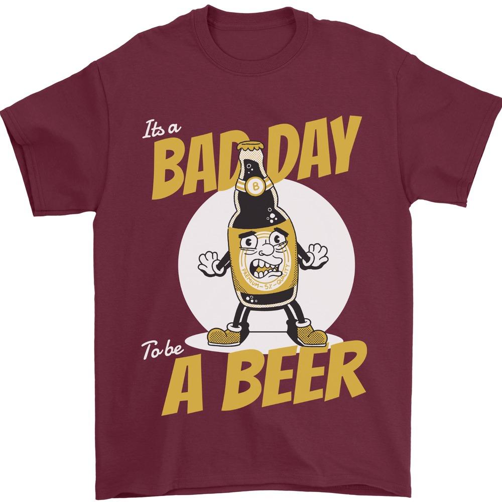 Bad Day To Be A Beer Funny Alcohol Booze Mens T-Shirt Men Crewneck Cotton Short Sleeve Creative Design Summer T-shirt