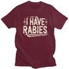 Funny Retro Vintage I Have Rabies Tshirt Unisex Short Sleeve Sarcastic Saying Tee Shirt Loose Oversized Pure Cotton Tee Tops