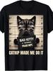 Vintage Unisexs Catnip Made Me Do It Bad Kitty Meme Graphic YK T Shirt Tee Cotton Women Summer Streetwear Oversize Top Harajuku