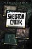 Cartea Skeleton Creek 1 by Patrick Carman - Paperback