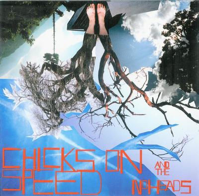 CD CHICKS ON SPEED & THE NO HEADS - Press The Spacebar COSR19CD Chicks On Speed 2004 Europe Dance & Electronica Used