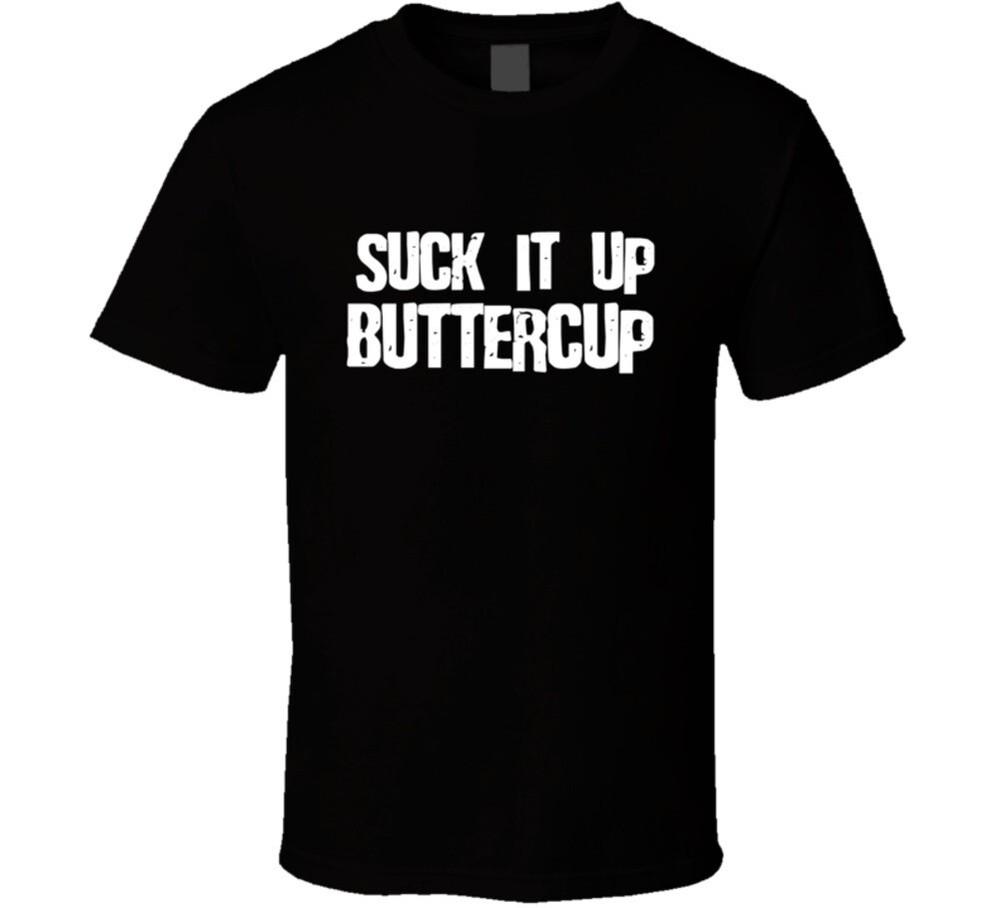 Suck It Up Buttercup Funny Gift T-Shirt