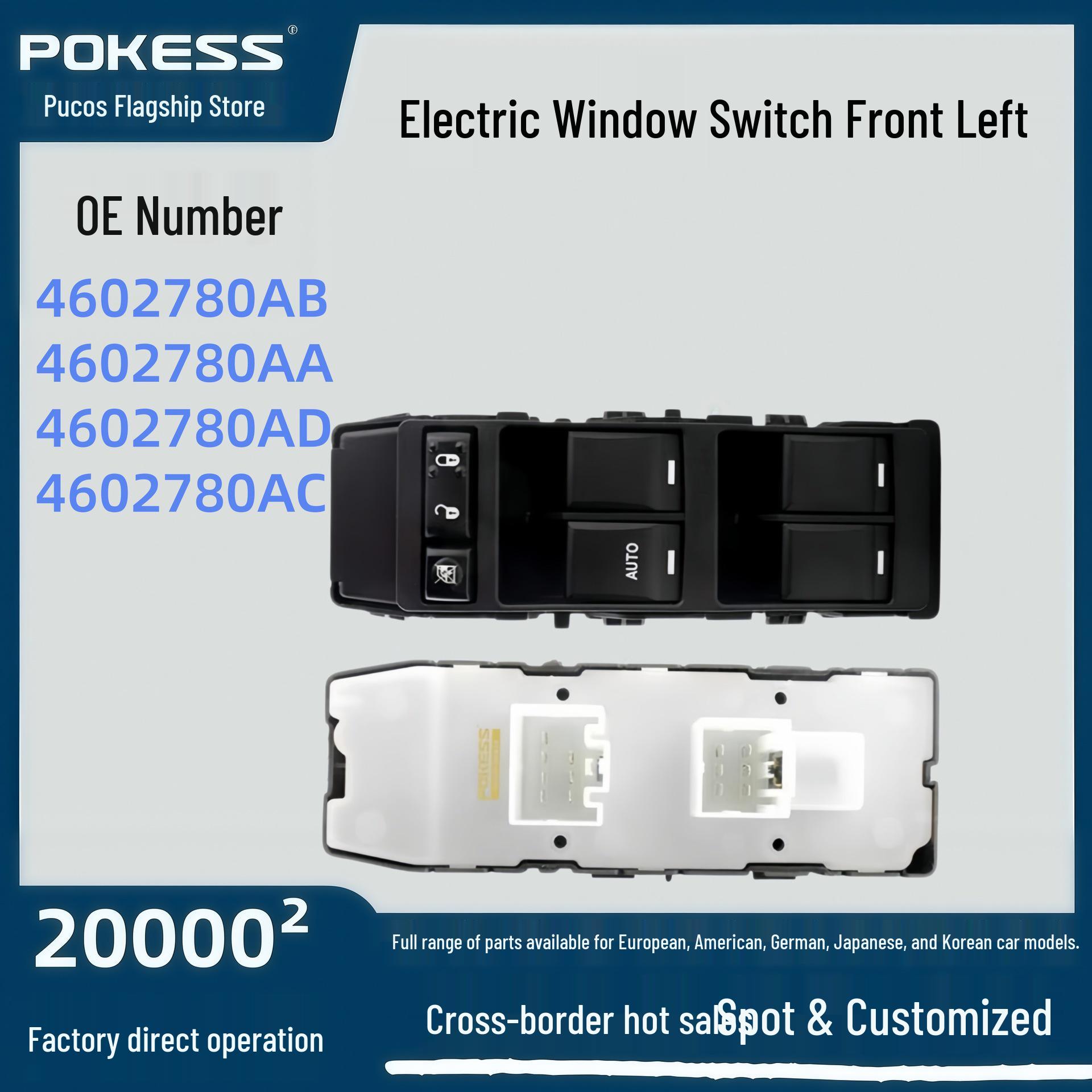 

Electric Window Switch Front Left for Ford 4602780aa/4602780ab Pokesi/Pokesi
