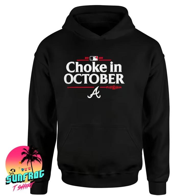 Braves 2025 Choke in October MLB Postseason shirt Unisex T-Shirt XXXXL