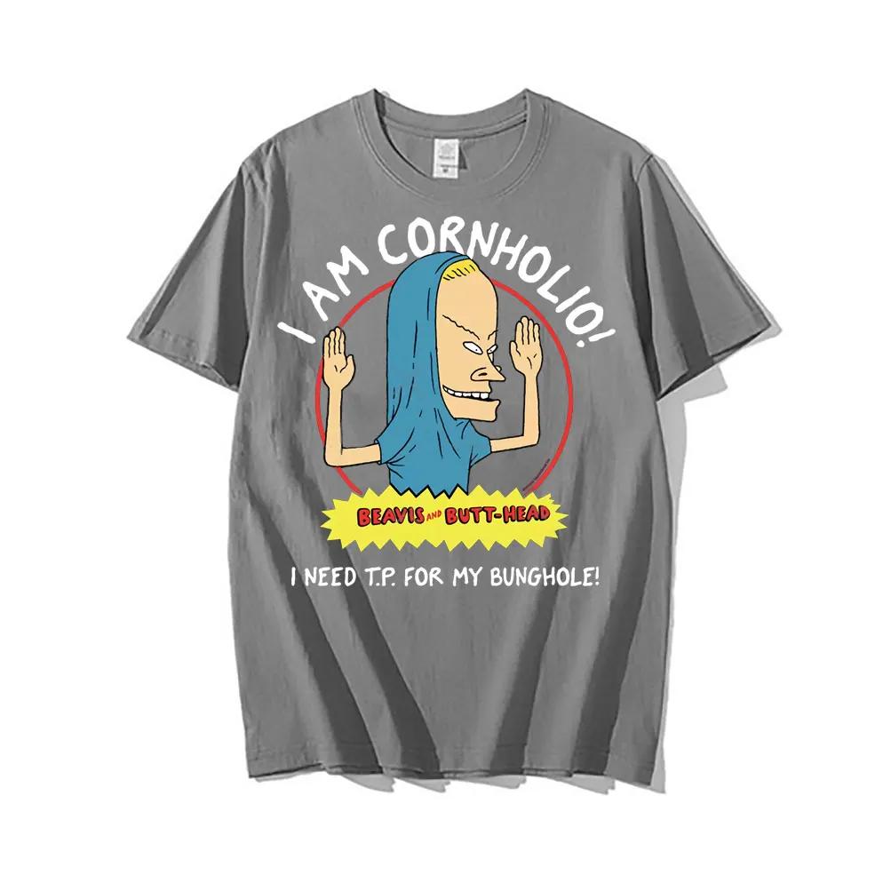 I Am Corn Beavis Terrible Art Gift Man Cotton Short Sleeve Beavis and Butt Joint T Shirt I Need for My Anal T Shirt
