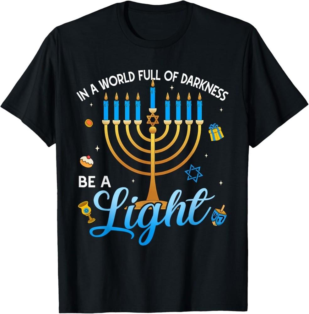 Menorah Be A Light Happy Hanukkah Shirts for Men Women T-Shirt 4XL