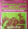 7inch Record LIEUTENANT PIGEON - Dein Ist Mein Ganzes Herz 611530 DECCA 1974 Germany Rock Used