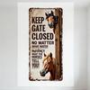 Vintage Rustic Metal Sign with Horses, Keep Gate Closed & What the Horses Tell You, Distressed White Background, Brown Wooden Bo