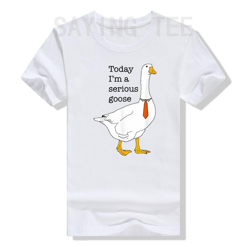Today I'm A Serious Goose Silly Goose Cute Funny T-Shirt Sarcastic Joke Saying Tee Humorous Goose Lover Top Short Sleeve Blouses