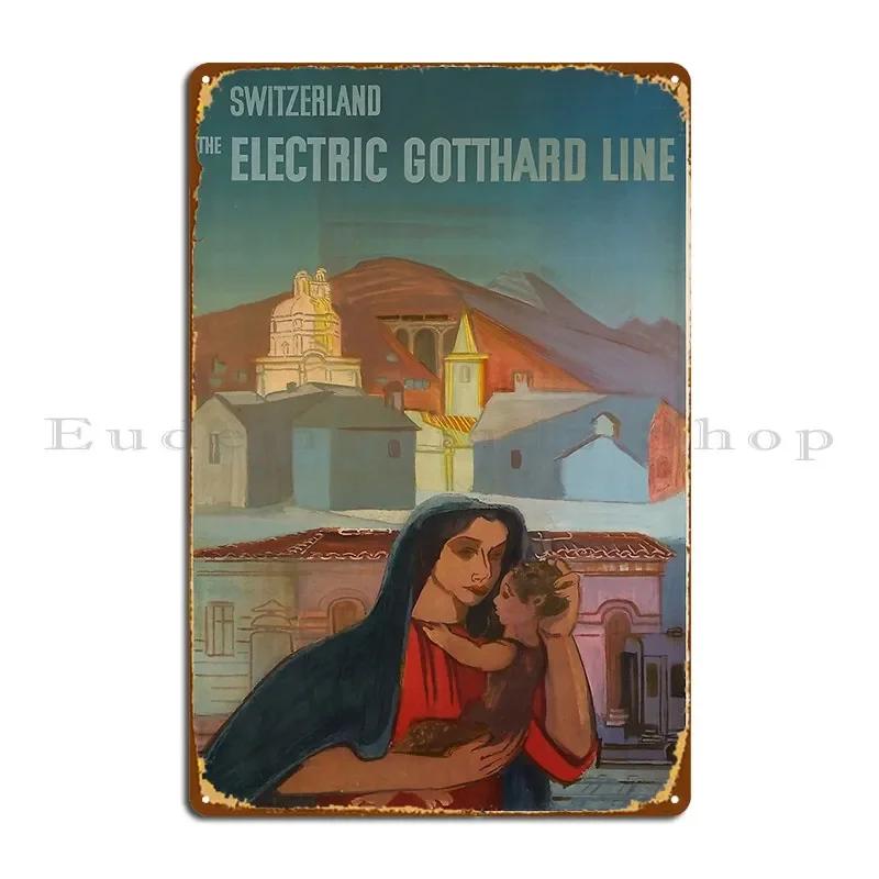 Electric Gotthard Bahn Vintage Travel Poster Metal Plaque Poster Club Cave Wall Mural Cave Designs Tin Sign Poster 20x30cm(7.8x11.8inch)