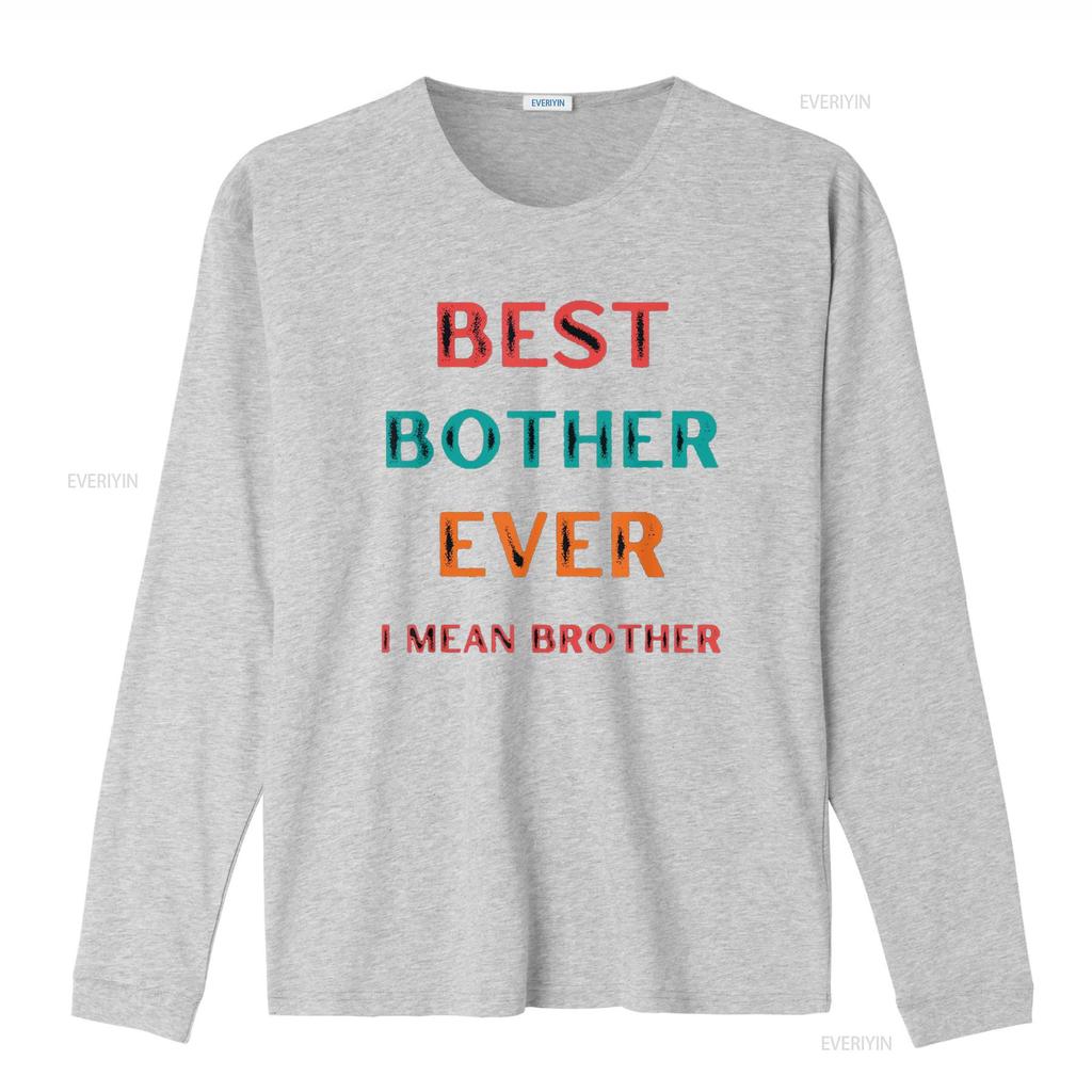 Best Bother Ever I Mean Brother Funny s for Brothers T Shirt vintage Washed designer clothes graphic streetwear Slightly Unisex