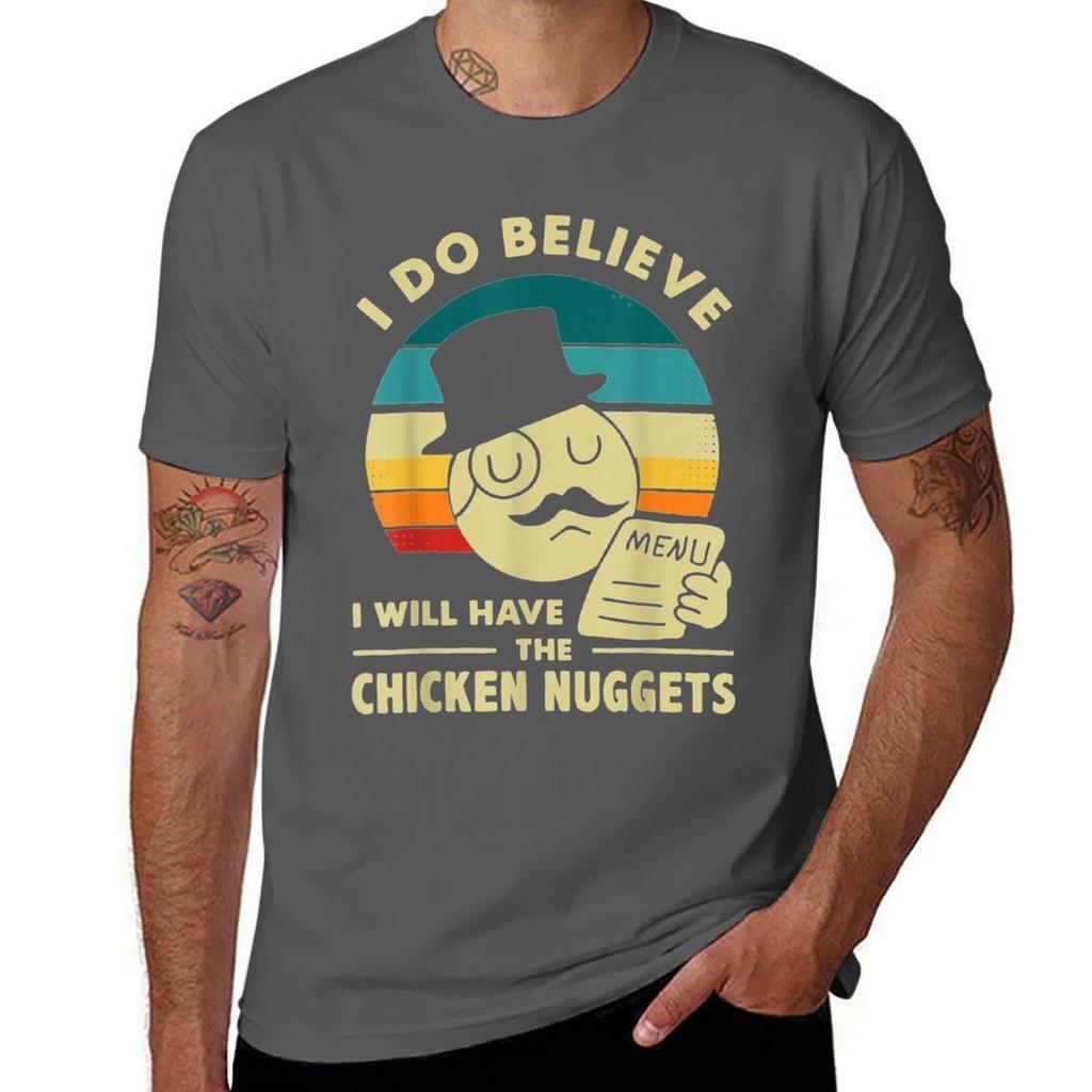 I Do Believe Ill Have Chicken Nuggets Gift Tshirt Unisex T Shirts Graphic Unisex T Shirt Cotton Tshirt