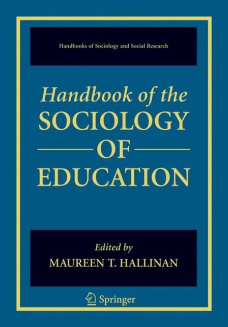 The Handbook of the Sociology of Education Book