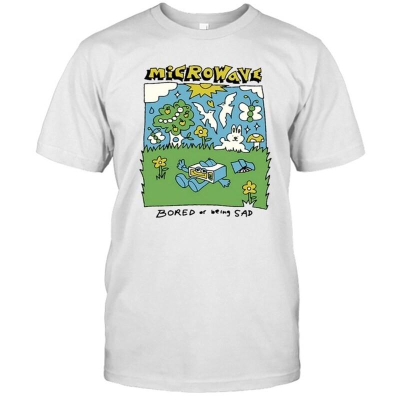 

Microwave Bored Of Being Sad Shirt Unisex T-Shirt XL