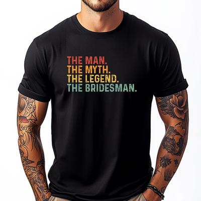 Funny Bridesman The Man The Myth The Legend The Bridesman Fashion T Shirt Men Mens Clothing Letter Tees