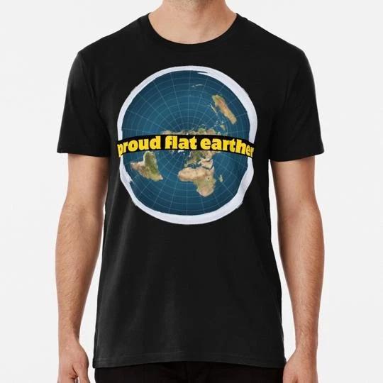 Proud Flat Earther Size S to 5XL Made in the USA T-shirt S
