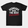 Men Black Print T-shirt Redheads Make The Best Psychos! No-Cut Transfer Paper Print Cotton Tshirt