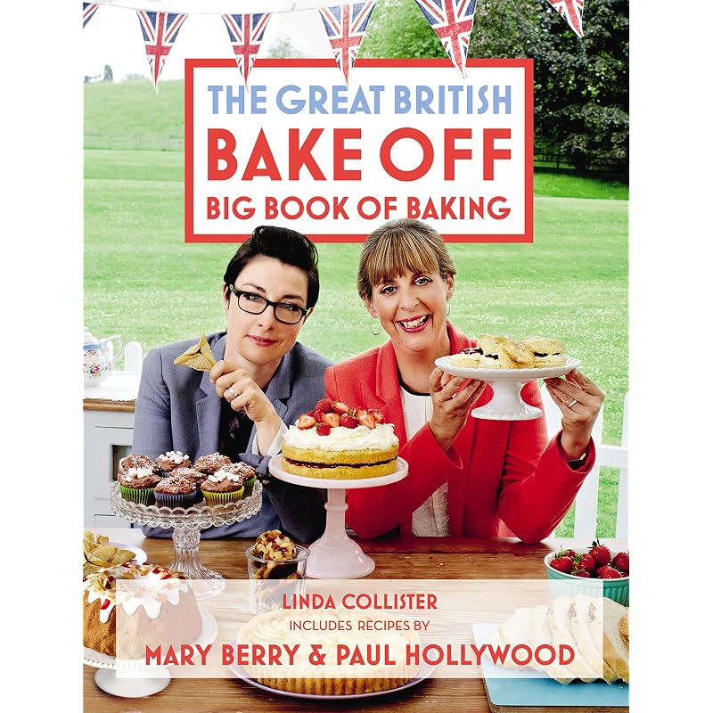 Great British Bake Off: Big Book of Baking