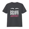 Brow Artist Eyebrow T Shirt Lovers Beauty Cosmetics Estheticians Micro Blading Vintage Washed Graphic Versatile Stretched