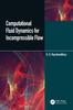 Kniha Computational Fluid Dynamics for Incompressible Flows