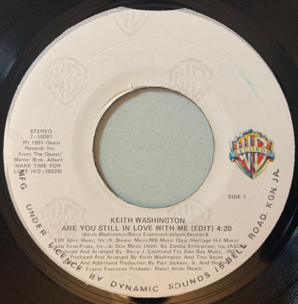 

7inch Record KEITH WASHINGTON Are You Still In Love With Me Edit 719261 Warner Bros. Re 1991 Jamaica SoulFunk Used