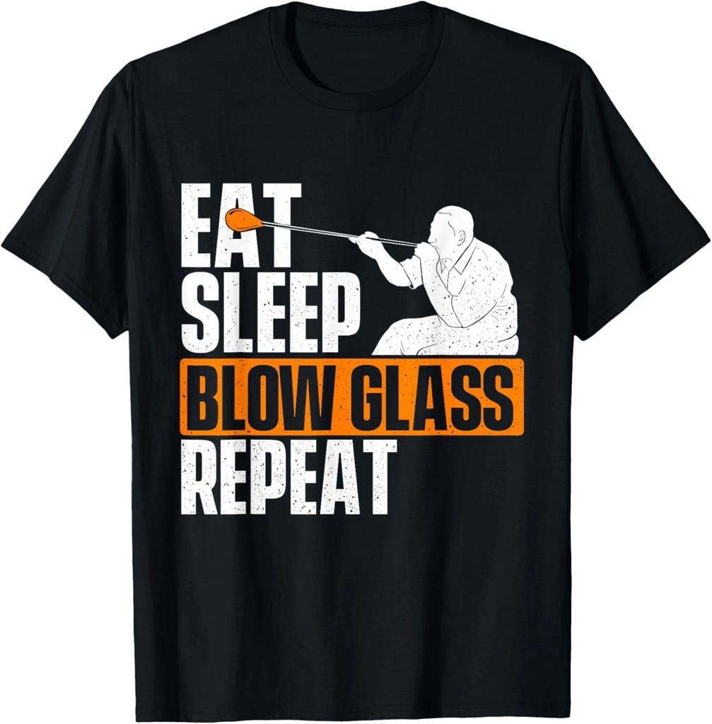 Eat Sleep Blow Glass Repeat - Glassblower Glassblowing Lover Gift Unisex T-Shirt