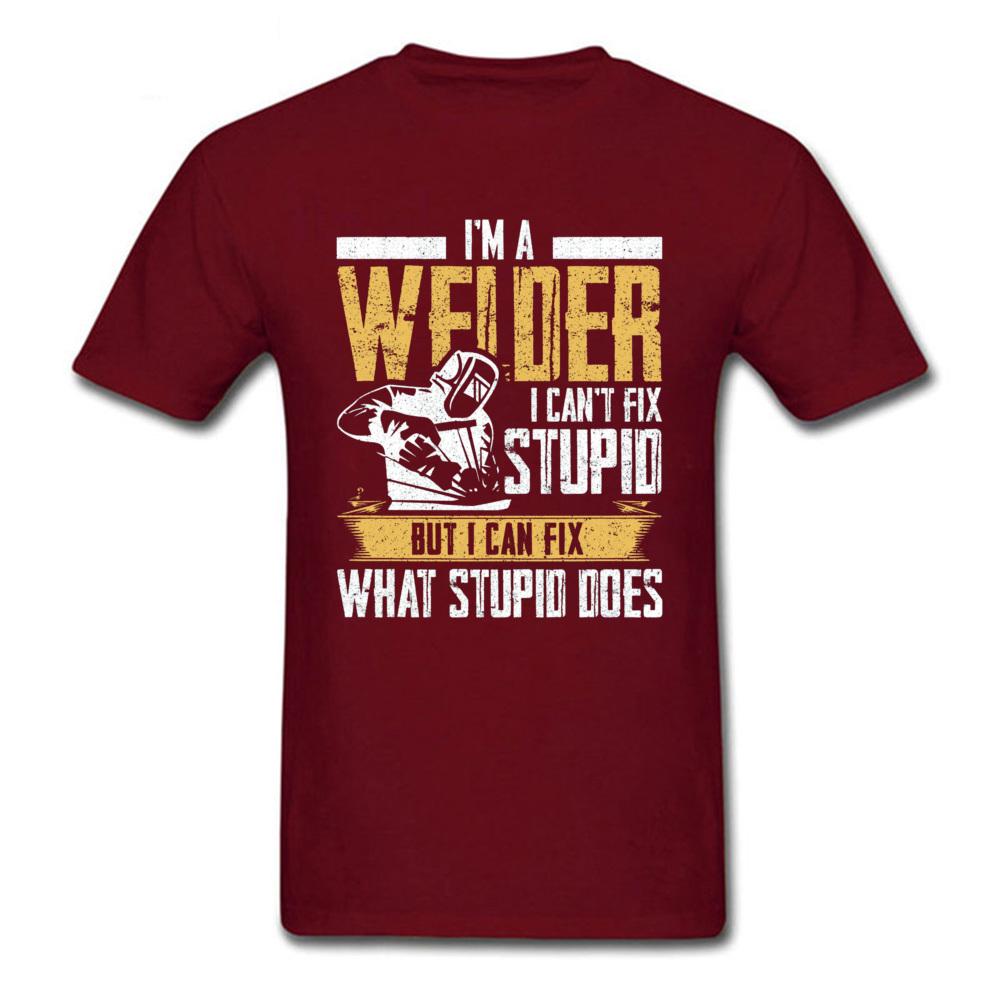 Slogan Tshirt For Men Black T Shirts Welder Can't Fix Stupid But What Stupid Does Custom Fitness T-shirts Programmer Streetwear