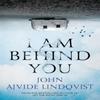 I Am Behind You by John Ajvide Lindqvist Paperback Book 9781786480415