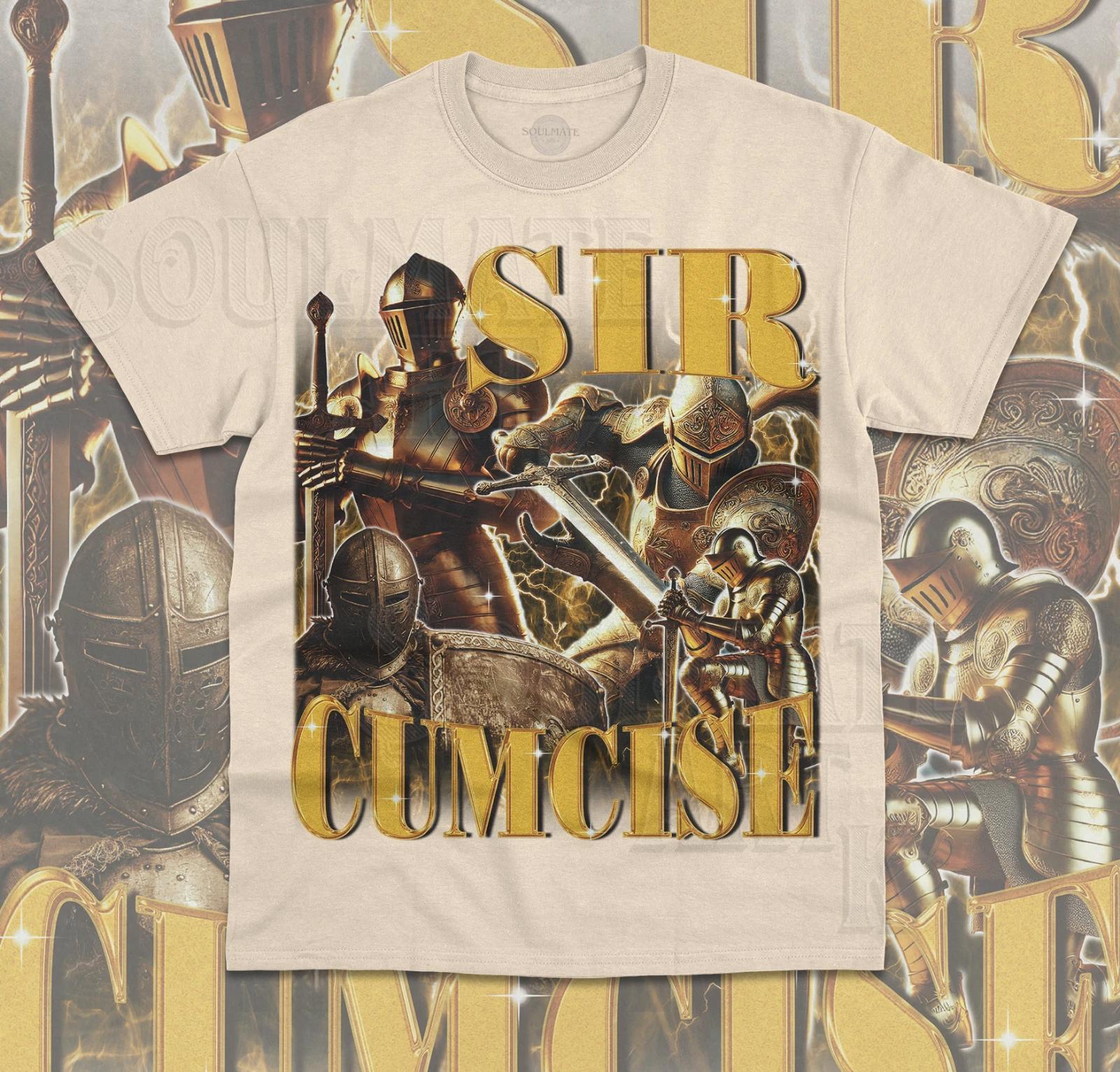 Sir Cumcise Funny T-Shirt Circumcision Survivor Meme Gold Knight Unisex Shirt L